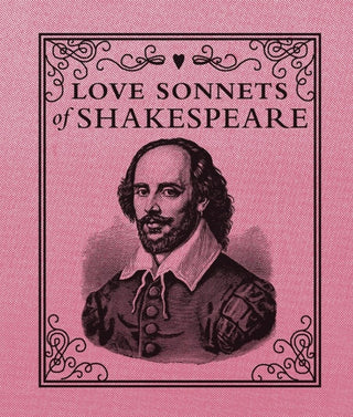 Cover image for 9780762454587 - Love Sonnets of Shakespeare