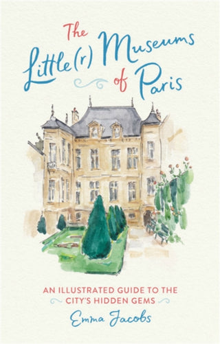 Cover image for 9780762466399 - The Little(r) Museums of Paris