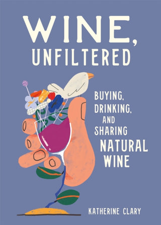Cover image for 9780762469963 - Wine, Unfiltered