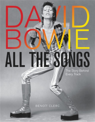 Cover image for 9780762474714 - David Bowie All the Songs