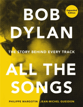 Cover image for 9780762475735 - Bob Dylan All the Songs