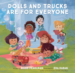 Cover image for 9780762478118 - Dolls and Trucks Are for Everyone