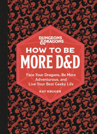 Cover image for 9780762478873 - Dungeons & Dragons: How to Be More D&D