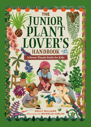 Cover image for 9780762485703 - The Junior Plant Lover's Handbook