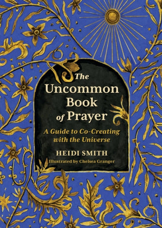 Cover image for 9780762485772 - The Uncommon Book of Prayer
