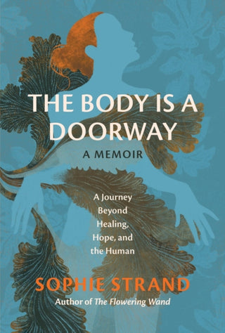 Cover image for 9780762487417 - The Body Is a Doorway: A Memoir