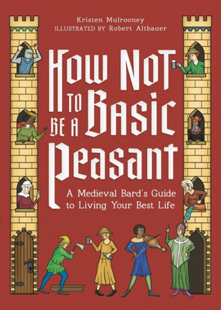 Cover image for 9780762487936 - How Not to Be a Basic Peasant