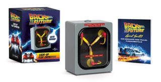 Cover image for 9780762488001 - Back to the Future: Light-Up Flux Capacitor