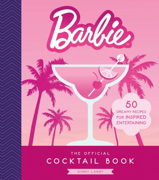 Cover image for 9780762488827 - The Official Barbie Cocktail Book