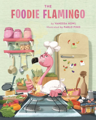 Cover image for 9780762497003 - The Foodie Flamingo