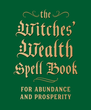 Cover image for 9780762499434 - The Witches' Wealth Spell Book