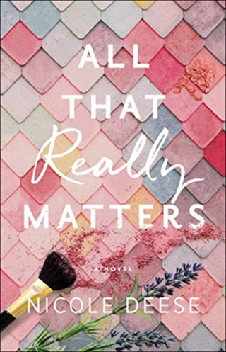 Cover image for 9780764234965 - All That Really Matters