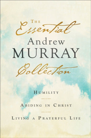 Supplemental image for 9780764238376 - The Essential Andrew Murray Collection – Humility, Abiding in Christ, Living a Prayerful Life