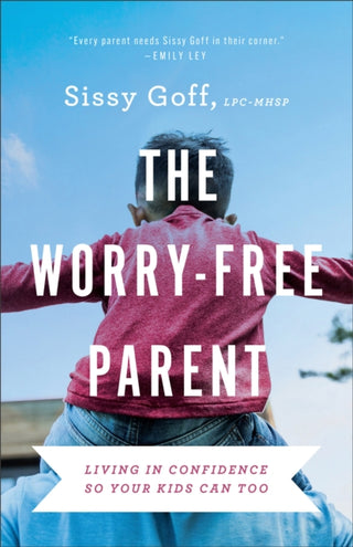 Cover image for 9780764241024 - The Worry-Free Parent
