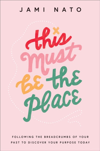Cover image for 9780764241260 - This Must Be the Place