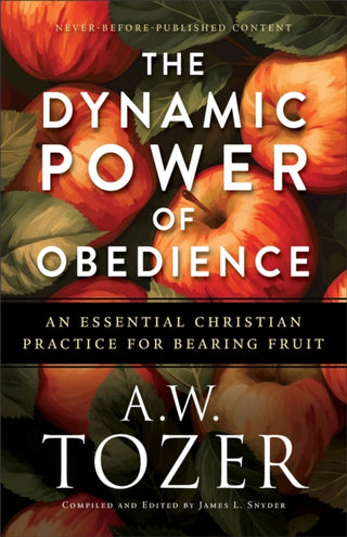 Cover image for 9780764244773 - The Dynamic Power of Obedience