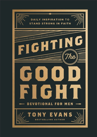 Cover image for 9780764244902 - Fighting the Good Fight Devotional for Men