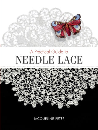 Cover image for 9780764358692 - A Practical Guide to Needle Lace