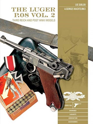 Cover image for 9780764361883 - The Luger P.08, Vol. 2