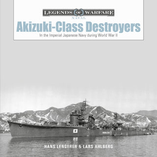 Cover image for 9780764365096 - Akizuki-Class Destroyers