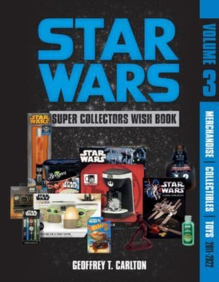 Cover image for 9780764365898 - Star Wars Super Collector's Wish Book, Vol. 3