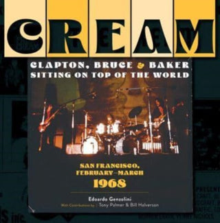 Supplemental image for 9780764365928 - Cream: Clapton, Bruce & Baker Sitting on Top of the World