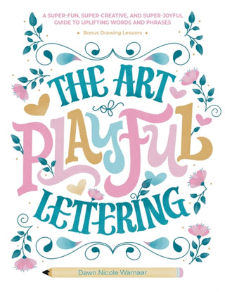 Cover image for 9780764367137 - The Art of Playful Lettering