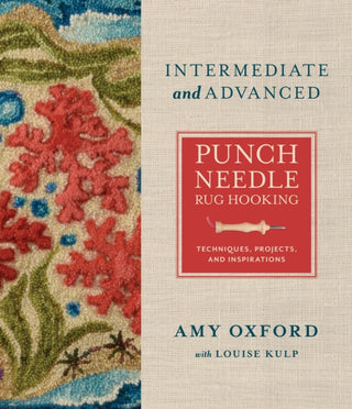Cover image for 9780764367571 - Intermediate & Advanced Punch Needle Rug Hooking