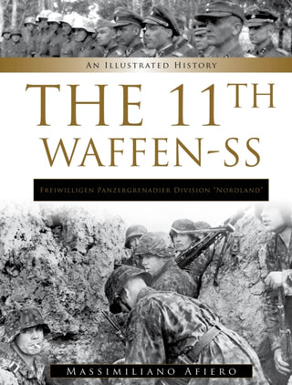 Cover image for 9780764367809 - 11th Waffen-SS Freiwilligen Panzergrenadier Division “Nordland”