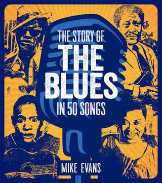 Cover image for 9780764371240 - Story of the Blues in 50 Songs