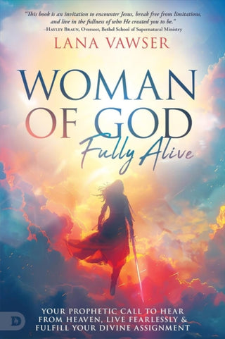 Cover image for 9780768479614 - Woman of God, Fully Alive