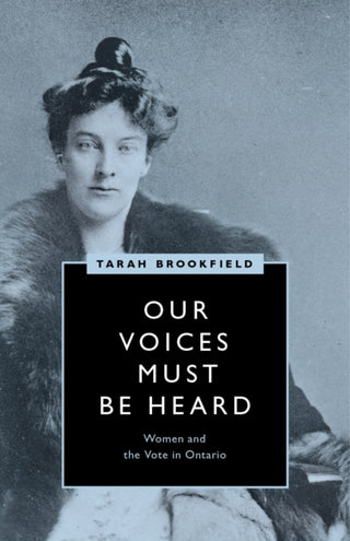 Cover image for 9780774860208 - Our Voices Must Be Heard