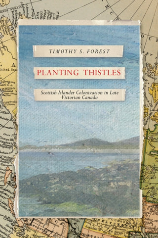 Cover image for 9780774870986 - Planting Thistles