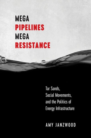 Cover image for 9780774872355 - Mega Pipelines, Mega Resistance