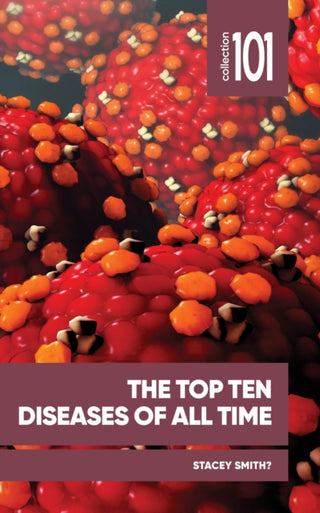 Cover image for 9780776640600 - Top Ten Diseases of All Time