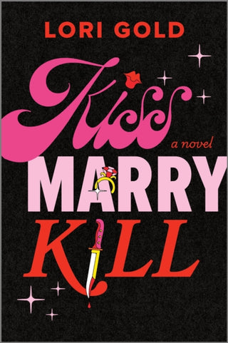 Cover image for 9780778305781 - Kiss, Marry, Kill