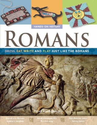 Cover image for 9780778740711 - Romans: Dress, Eat, Write, and Play Just Like the Romans