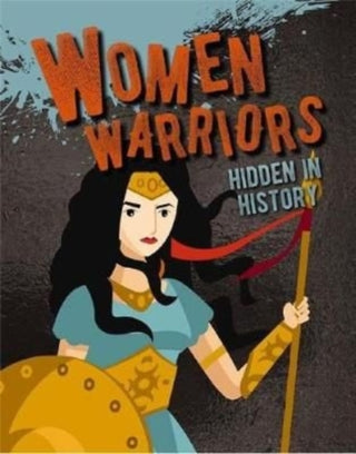 Supplemental image for 9780778773085 - Women Warriors Hidden in History