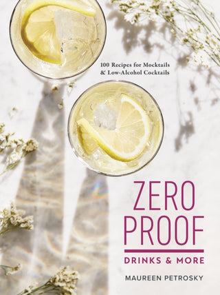 Cover image for 9780778806752 - Zero Proof Drinks and More