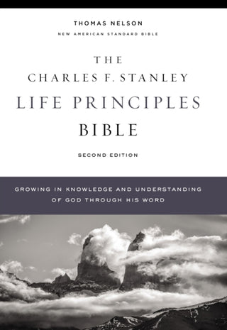Cover image for 9780785225645 - NASB, Charles F. Stanley Life Principles Bible, 2nd Edition, Hardcover, 1995 Text, Comfort Print