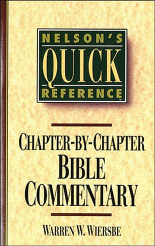 Cover image for 9780785282358 - Nelson's Quick Reference Chapter-by-Chapter Bible Commentary