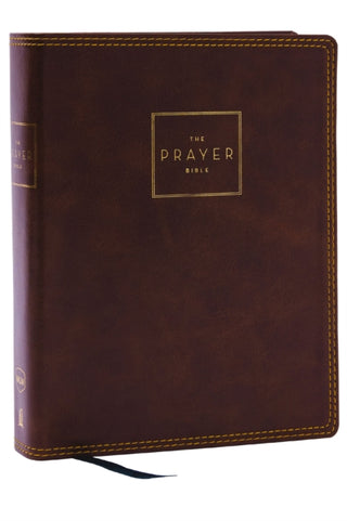 Cover image for 9780785291176 - The Prayer Bible: Pray God’s Word Cover to Cover (NKJV, Brown Leathersoft, Red Letter, Comfort Print)