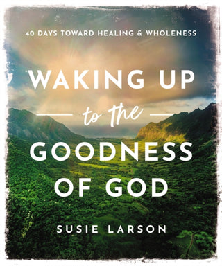 Cover image for 9780785294719 - Waking Up to the Goodness of God