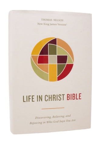 Cover image for 9780785295709 - Life in Christ Bible: Discovering, Believing, and Rejoicing in Who God Says You Are  (NKJV, Hardcover, Red Letter, Comfort Print)