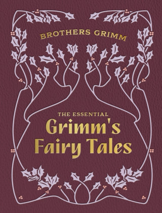 Cover image for 9780785846208 - The Essential Grimm's Fairy Tales