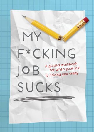 Supplemental image for 9780785846451 - My F*cking Job Sucks