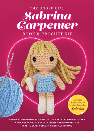 Cover image for 9780785847441 - The Unofficial Sabrina Carpenter Book and Crochet Kit