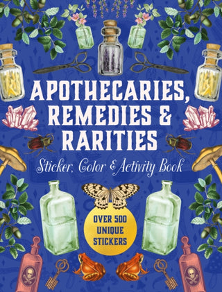 Cover image for 9780785847717 - Apothecaries, Remedies & Rarities Sticker, Color & Activity Book