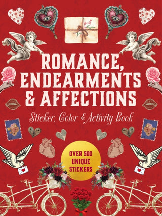 Cover image for 9780785847724 - Romance, Endearments & Affections Sticker, Color & Activity Book