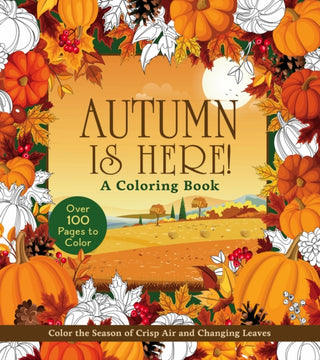 Cover image for 9780785847823 - Autumn Is Here! A Coloring Book